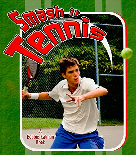 Beispielbild fr Smash It Tennis zum Verkauf von Better World Books: West