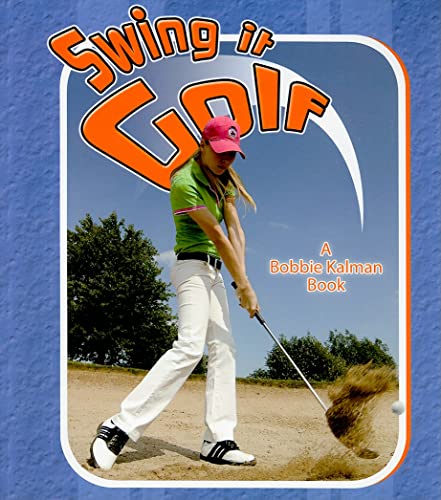 Beispielbild fr Swing It Golf zum Verkauf von Better World Books: West