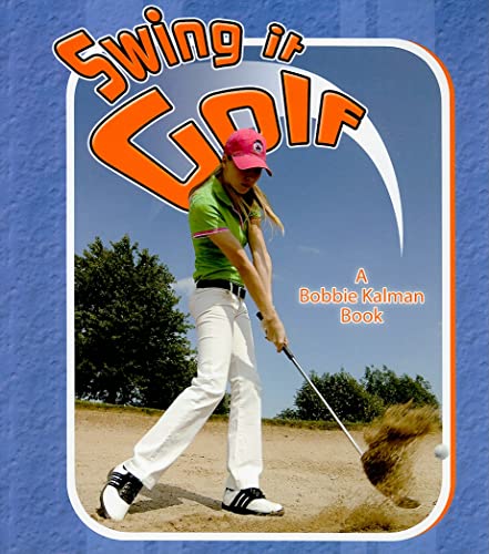 Stock image for Swing It Golf for sale by Better World Books: West
