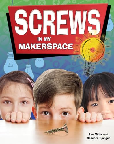 Beispielbild fr Screws in My Makerspace zum Verkauf von Better World Books: West