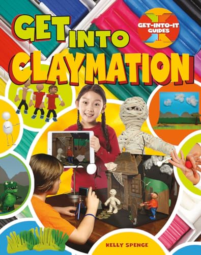 Imagen de archivo de Get into Claymation (Get-Into-It Guides) a la venta por Goodwill of Colorado