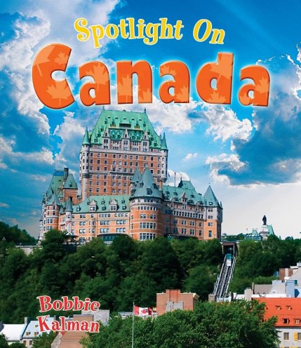 Beispielbild fr Spotlight on Canada zum Verkauf von Better World Books