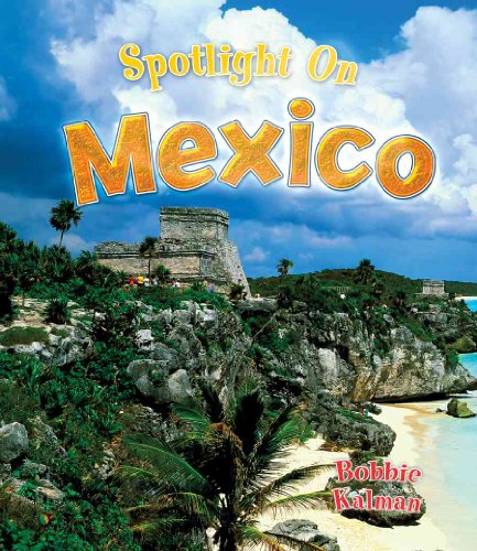 Imagen de archivo de Spotlight on Mexico a la venta por Better World Books