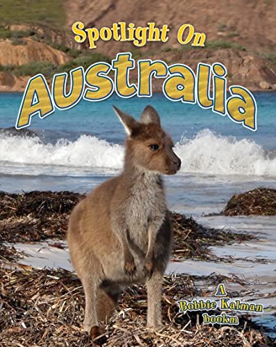 Stock image for Spotlight on Australia (Spotlight on My Country) for sale by Goodwill