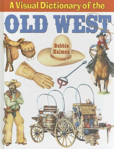 9780778735038: A Visual Dictionary of the Old West