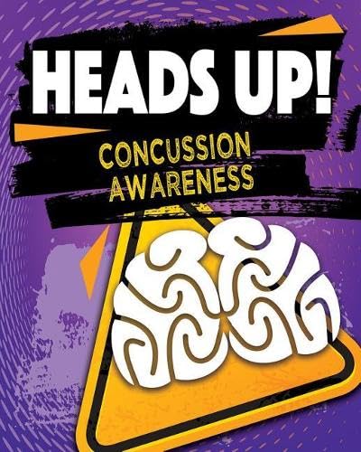 Beispielbild fr Heads Up!: Concussion Awareness (Exploring the Brain) zum Verkauf von More Than Words