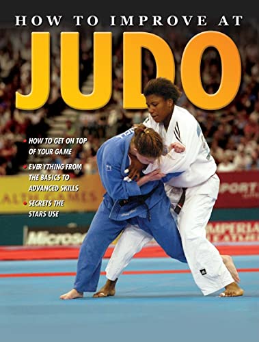 Beispielbild fr How to Improve at Judo zum Verkauf von Better World Books