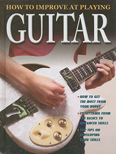 Beispielbild fr How to Improve at Playing Guitar zum Verkauf von Better World Books