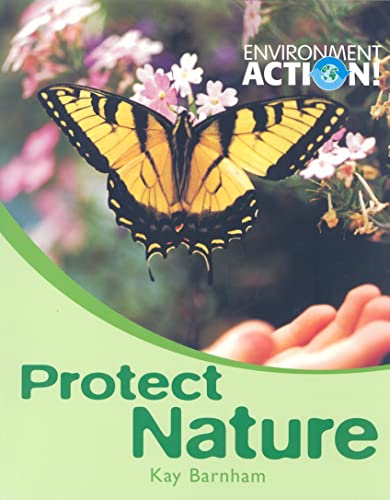 9780778736684: Protect Nature (Environment Action!)