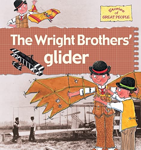 9780778737155: The Wright Brothers' Glider (Stories of Great People)