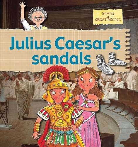 9780778737179: Julius Caesar's Sandals (Stories of Great People)