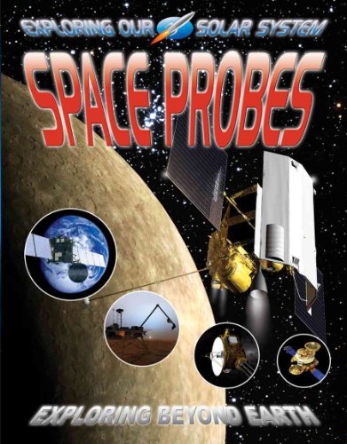 Stock image for Space Probes : Exploring Beyond Earth for sale by Better World Books