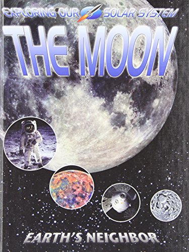 Stock image for The Moon : Earth's Neighbor for sale by Better World Books