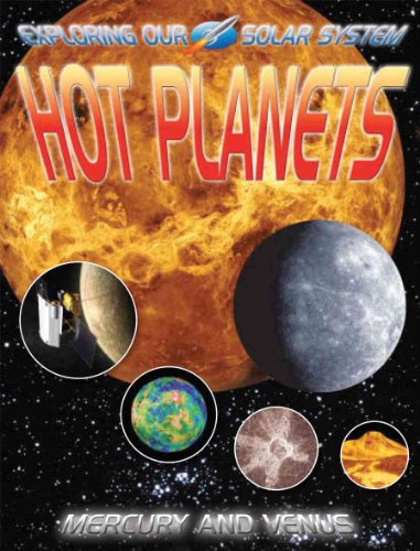 Hot Planets: Mercury and Venus (Exploring Our Solar System) (9780778737353) by Jefferis, David