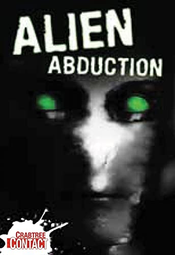 Alien Abduction (Crabtree Contact Level 1) (9780778737629) by Rooney, Anne