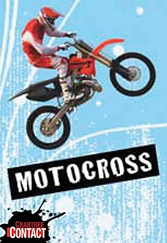 9780778737865: Motocross (Crabtree Contact Level 1)