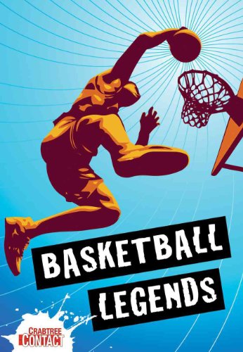 9780778737964: Basketball Legends (Crabtree Contact)