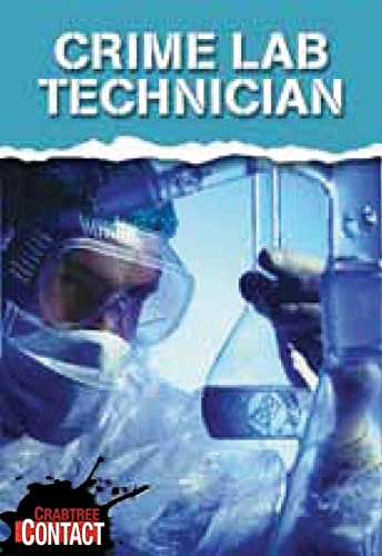 Stock image for Crime Lab Technician for sale by Better World Books: West