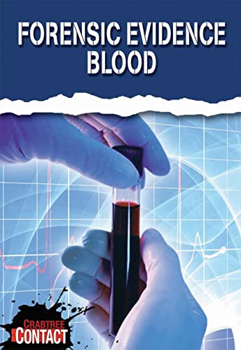 Forensic Evidence: Blood (Crabtree Contact) (9780778738152) by Stille, Darlene R.