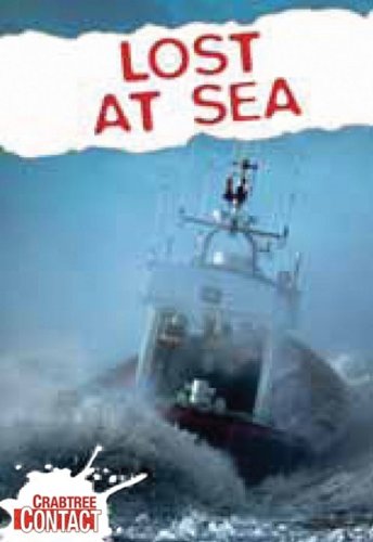 Lost at Sea (Crabtree Contact Level 2) (9780778738312) by Ridley, Frances