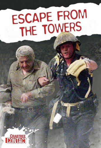 9780778738367: Escape from the Towers (Crabtree Contact)
