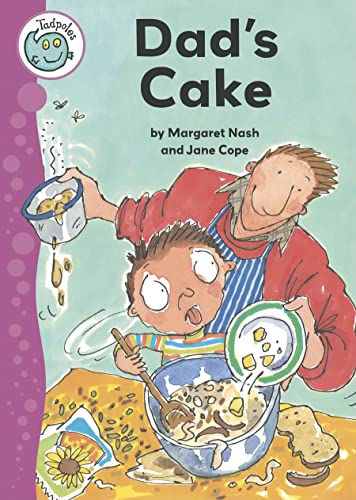 Dad's Cake (Tadpoles) (9780778738961) by Nash, Margaret; Cope, Jane