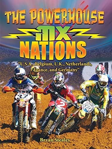 Stock image for The Powerhouse MX Nations : USA, Belgium, UK, Netherlands, France and Germany for sale by Better World Books