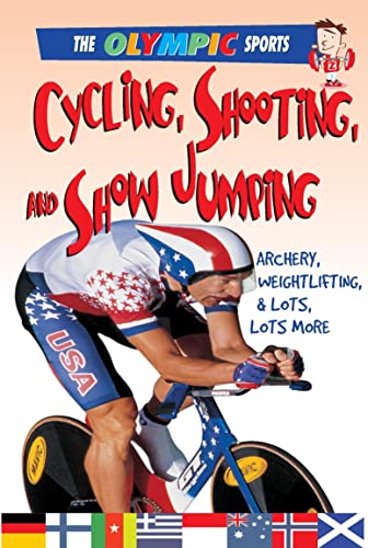 Cycling, Shooting, and Show Jumping (Olympic Sports) (9780778740131) by Page, Jason