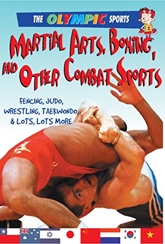 9780778740339: Martial Arts, Boxing, and Other Combat Sports: Fencing, Judo, Wrestling, Taekwondo, & a Whole Lot More (Olympic Sports)