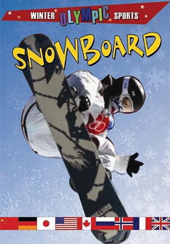 Snowboard (Winter Olympic Sports) (9780778740452) by Gustaitis, Joseph