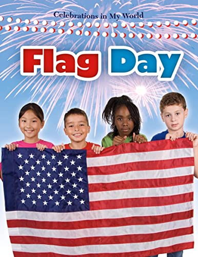 9780778740872: Flag Day: 40 (Celebrations in My World)