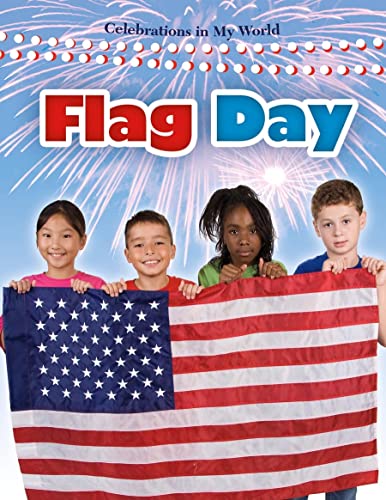 9780778740872: Flag Day (Celebrations in My World)