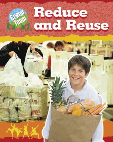 Stock image for Reduce and Reuse for sale by Better World Books