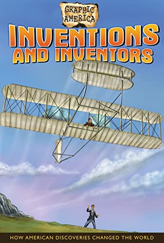 9780778742135: Inventions and Inventors (Graphic America): How American Discoveries Changed the World