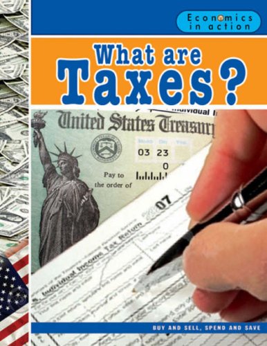 Stock image for What Are Taxes? for sale by Better World Books