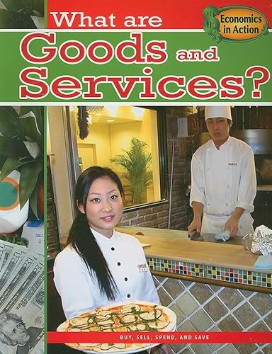 Beispielbild fr What Are Goods and Services? (Economics in Action (Paperback)) zum Verkauf von Wonder Book