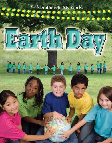 Earth Day (Celebrations in My World) (9780778742883) by Aloian, Molly