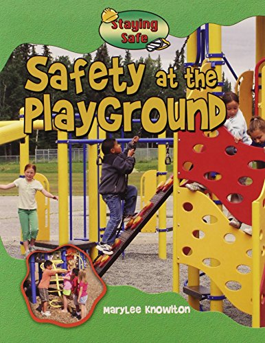 Stock image for Safety at the Playground (Staying Safe) for sale by Hay-on-Wye Booksellers