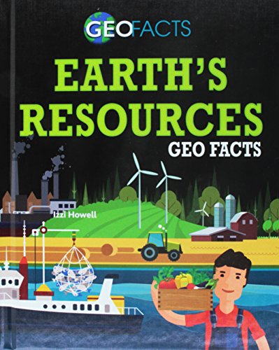 Beispielbild fr Earth's Resources Geo Facts zum Verkauf von Better World Books