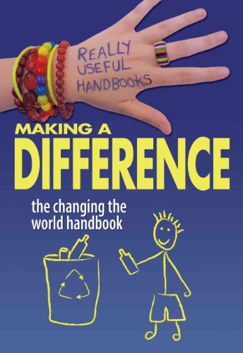 Stock image for Making a Difference : The Changing the World Handbook for sale by Better World Books