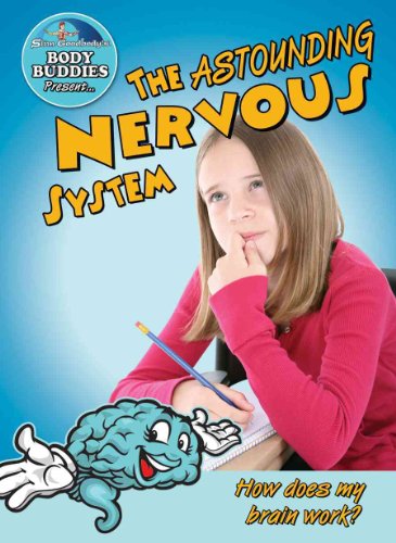 9780778744146: The Astounding Nervous System: How Does My Brain Work?: 1