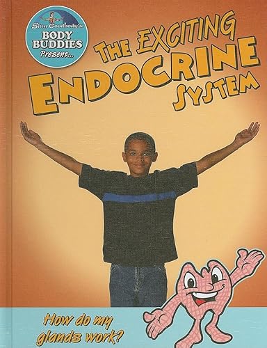 9780778744184: The Exciting Endocrine System: How Do My Glands Work? (Slim Goodbody's Body Buddies, 5)