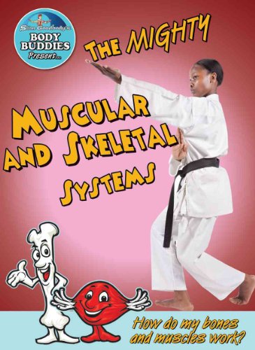 The Mighty Muscular and Skeletal Systems: How Do My Bones and Muscles Work? (Slim Goodbody's Body Buddies, 6) (9780778744191) by Burstein, John; Slim Goodbody Corp.; Water Buffalo Books