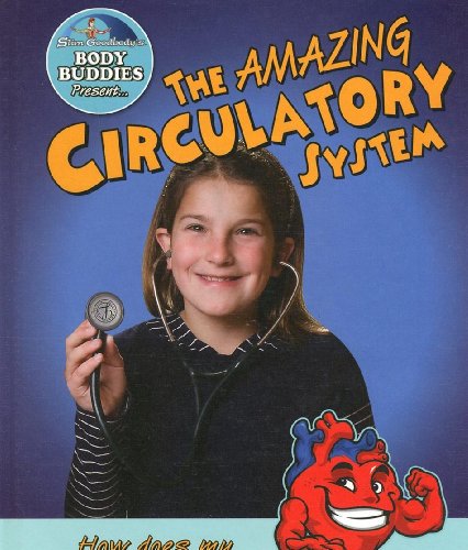 9780778744313: The Amazing Circulatory System: How Does My Heart Work? (Body Buddies)
