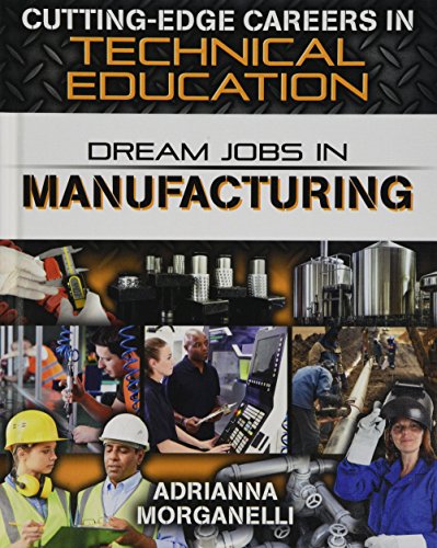 Beispielbild fr Dream Jobs in Manufacturing zum Verkauf von Better World Books