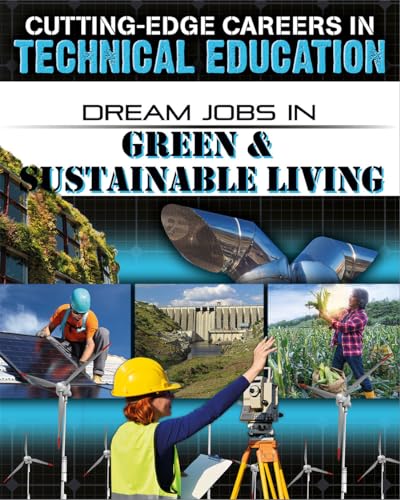 Stock image for Dream Jobs in Green & Sustainable Living for sale by Better World Books