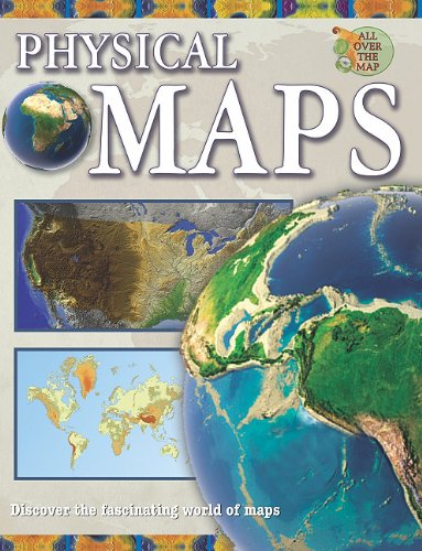 9780778744924: Physical Maps (All Over the Map)