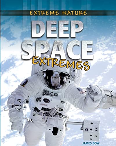Imagen de archivo de Deep Space Extremes a la venta por Better World Books