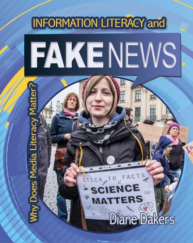 Beispielbild fr Information Literacy and Fake News (Why Does Media Literacy Matter?) zum Verkauf von Project HOME Books