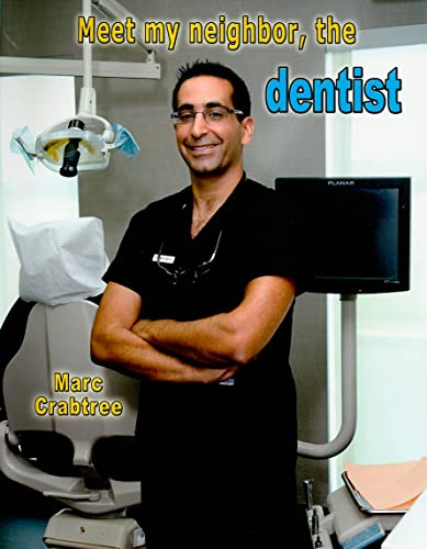 9780778745839: Meet My Neighbor, the Dentist
